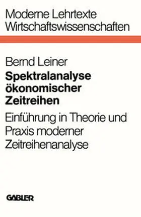 Leiner |  Spektralanalyse ökonomischer Zeitreihen | eBook | Sack Fachmedien