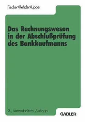 Fischer | Das Rechnungswesen in der Abschlußprüfung des Bankkaufmanns | E-Book | sack.de