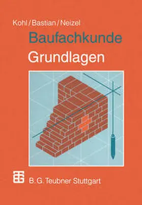 Kohl / Bastian / Neizel |  Baufachkunde | eBook | Sack Fachmedien