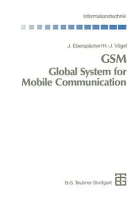 Eberspächer / Vögel |  GSM Global System for Mobile Communication | eBook | Sack Fachmedien