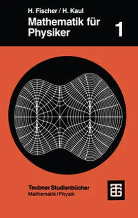 Fischer / Kaul |  Mathematik für Physiker | eBook | Sack Fachmedien