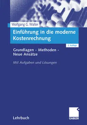 Walter |  Einführung in die moderne Kostenrechnung | eBook | Sack Fachmedien