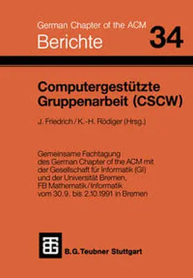 Friedrich / Rödiger |  Computergestützte Gruppenarbeit (CSCW) | eBook | Sack Fachmedien