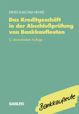 Das Kreditgeschäft in der Abschlußprüfung von Bankkaufleuten | E-Book | sack.de