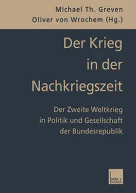 Greven / Wrochem |  Der Krieg in der Nachkriegszeit | eBook | Sack Fachmedien