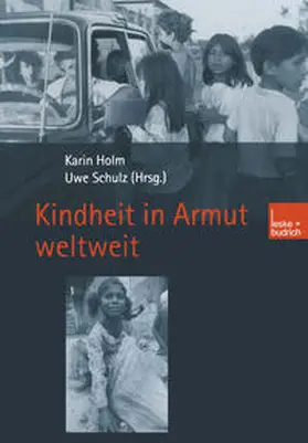 Holm / Schulz |  Kindheit in Armut weltweit | eBook | Sack Fachmedien