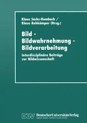 Sachs-Hombach / Rehkämper |  Bild - Bildwahrnehmung - Bildverarbeitung | eBook | Sack Fachmedien