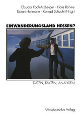 Böhme / Hohmann / Schacht |  Einwanderungsland Hessen? | eBook | Sack Fachmedien