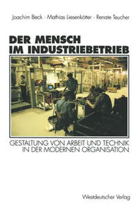 Beck / Liesenkötter / Teucher |  Der Mensch im Industriebetrieb | eBook | Sack Fachmedien