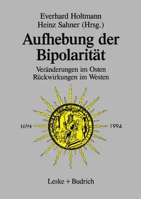 Holtmann |  Aufhebung der Bipolarität - | Buch |  Sack Fachmedien