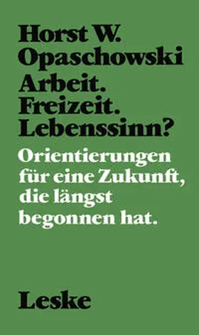 Arbeit. Freizeit. Lebenssinn? | E-Book | www2.sack.de