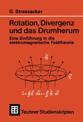 Strassacker |  Rotation, Divergenz und das Drumherum | eBook | Sack Fachmedien