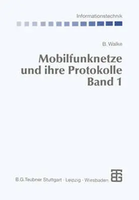 Walke |  Mobilfunknetze und ihre Protokolle | eBook | Sack Fachmedien