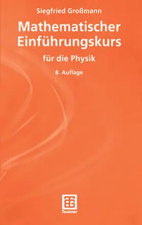 Großmann |  Mathematischer Einführungskurs für die Physik | eBook | Sack Fachmedien