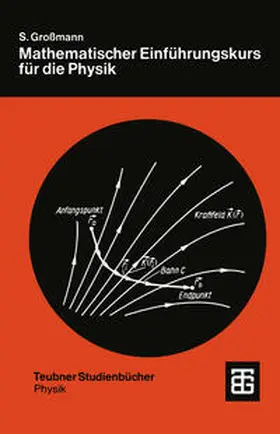 Großmann |  Mathematischer Einführungskurs für die Physik | eBook | Sack Fachmedien