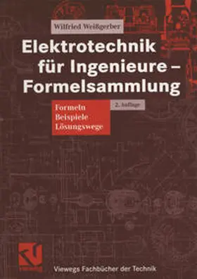 Weißgerber |  Elektrotechnik für Ingenieure — Formelsammlung | eBook | Sack Fachmedien