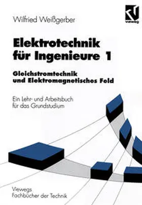 Weißgerber |  Elektrotechnik für Ingenieure 1 | eBook | Sack Fachmedien