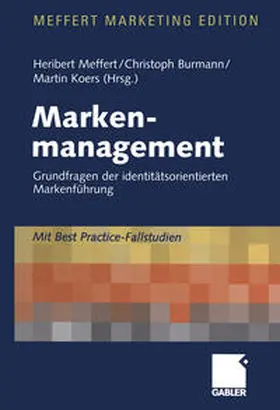 Meffert / Burmann / Koers |  Markenmanagement | eBook | Sack Fachmedien
