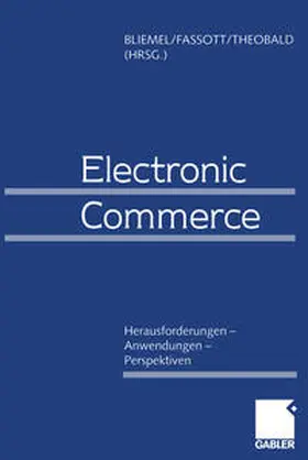 Bliemel / Fassott / Theobald |  Electronic Commerce | eBook | Sack Fachmedien