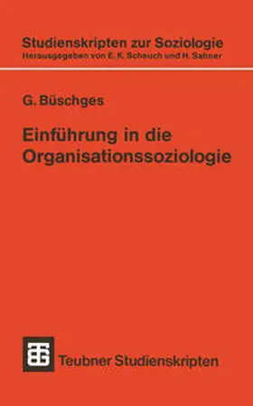 Büschges |  Einführung in die Organisationssoziologie | eBook | Sack Fachmedien