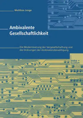 Junge |  Ambivalente Gesellschaftlichkeit | eBook | Sack Fachmedien