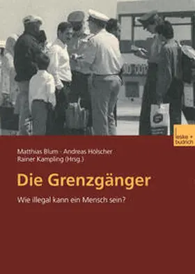 Blum / Hölscher / Kampling |  Die Grenzgänger | eBook | Sack Fachmedien