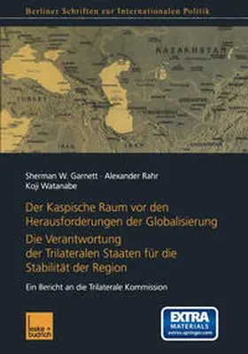 Garnett / Rahr / Watanabe |  Der Kaspische Raum vor den Herausforderungen der Globalisierung | eBook | Sack Fachmedien
