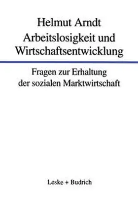  Arbeitslosigkeit und Wirtschaftsentwicklung | eBook | Sack Fachmedien