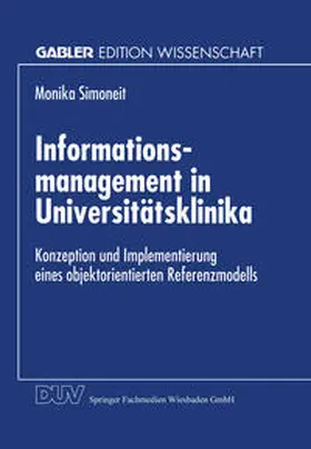  Informationsmanagement in Universitätsklinika | eBook | Sack Fachmedien
