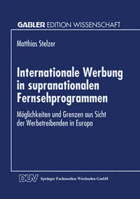  Internationale Werbung in supranationalen Fernsehprogrammen | eBook | Sack Fachmedien
