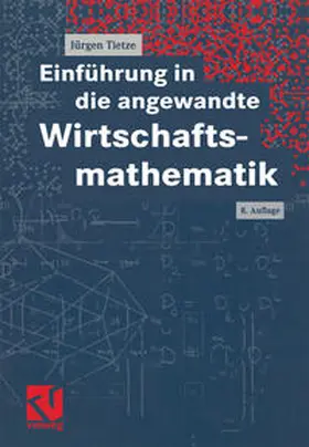 Tietze |  Einführung in die angewandte Wirtschaftsmathematik | eBook | Sack Fachmedien