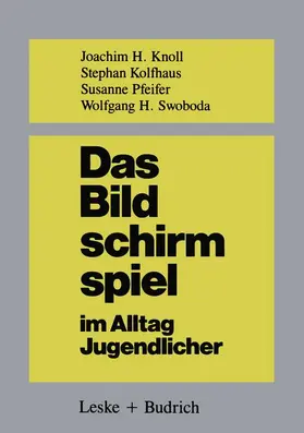 Knoll |  Das Bildschirmspiel im Alltag Jugendlicher | Buch |  Sack Fachmedien