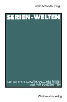 Schneider |  Serien-Welten | eBook | Sack Fachmedien