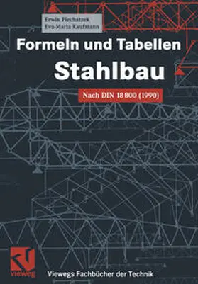Piechatzek / Kaufmann |  Formeln und Tabellen Stahlbau | eBook | Sack Fachmedien
