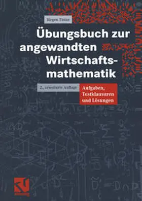 Tietze |  Übungsbuch zur angewandten Wirtschaftsmathematik | eBook | Sack Fachmedien