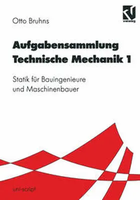 Bruhns |  Aufgabensammlung Technische Mechanik 1 | eBook | Sack Fachmedien