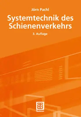 Pachl |  Systemtechnik des Schienenverkehrs | eBook | Sack Fachmedien