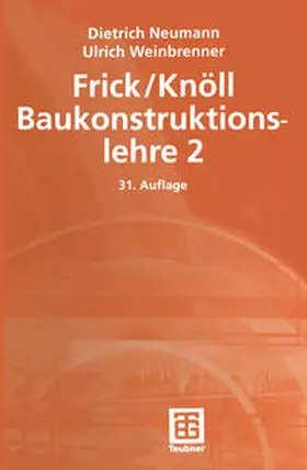 Neumann / Weinbrenner |  Frick / Knöll Baukonstruktionslehre 2 | eBook | Sack Fachmedien