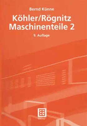 Künne |  Köhler/Rögnitz Maschinenteile 2 | eBook | Sack Fachmedien