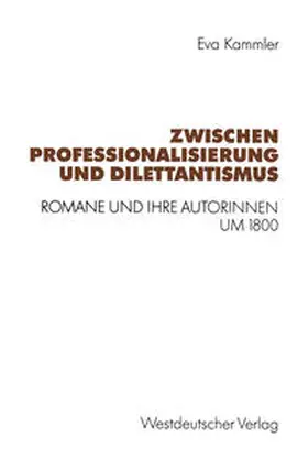 Kammler |  Zwischen Professionalisierung und Dilettantismus | eBook | Sack Fachmedien