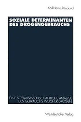  Soziale Determinanten des Drogengebrauchs | eBook | Sack Fachmedien