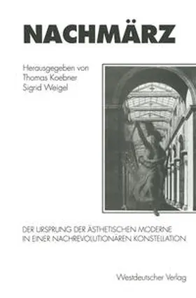 Koebner / Weigel |  Nachmärz | eBook | Sack Fachmedien
