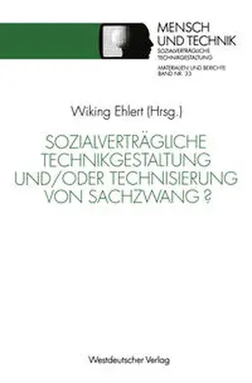 Ehlert | Sozialverträgliche Technikgestaltung und/oder Technisierung von Sachzwang? | E-Book | sack.de