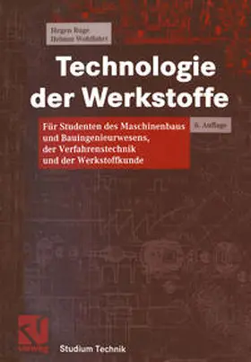 Ruge / Wohlfahrt |  Technologie der Werkstoffe | eBook | Sack Fachmedien