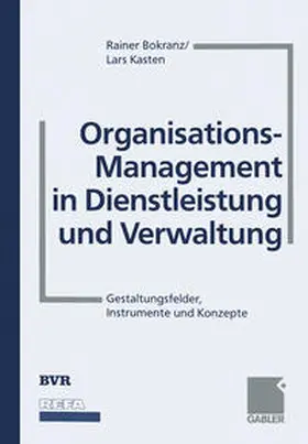 Bokranz / Kasten |  Organisations-Management in Dienstleistung und Verwaltung | eBook | Sack Fachmedien