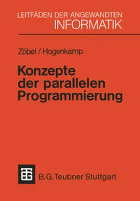 Zöbel / Hogenkamp | Konzepte der parallelen Programmierung | E-Book | sack.de