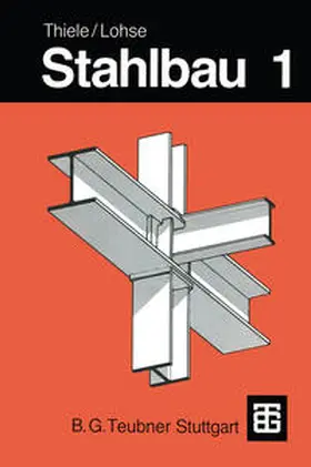 Thiele / Lohse |  Stahlbau | eBook | Sack Fachmedien