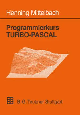 Mittelbach | Programmierkurs TURBO-PASCAL | E-Book | www2.sack.de
