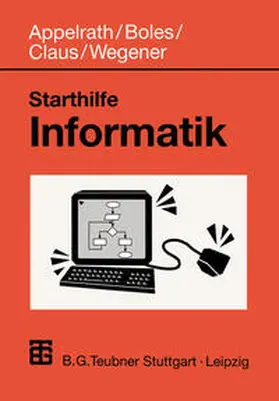 Boles / Claus / Wegener |  Starthilfe Informatik | eBook | Sack Fachmedien