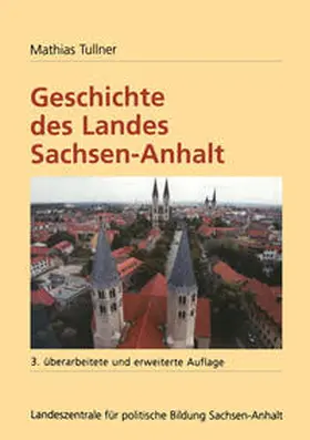 Tullner |  Geschichte des Landes Sachsen-Anhalt | eBook | Sack Fachmedien